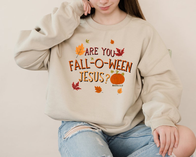 Are You Fall O Ween Faith Sweatshirt
