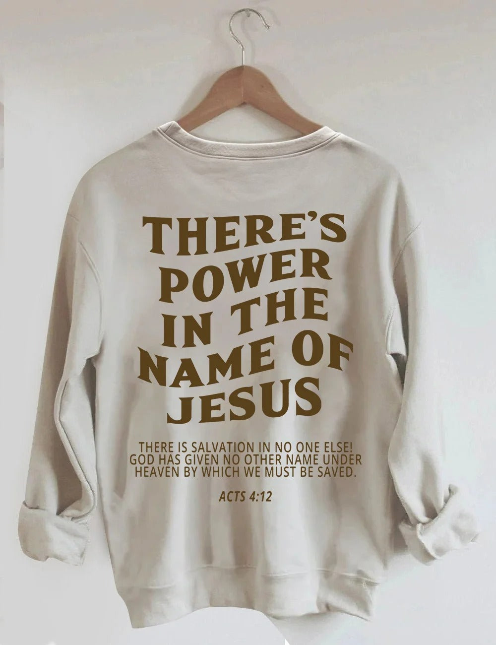 There's Power In The Name Sweatshirt