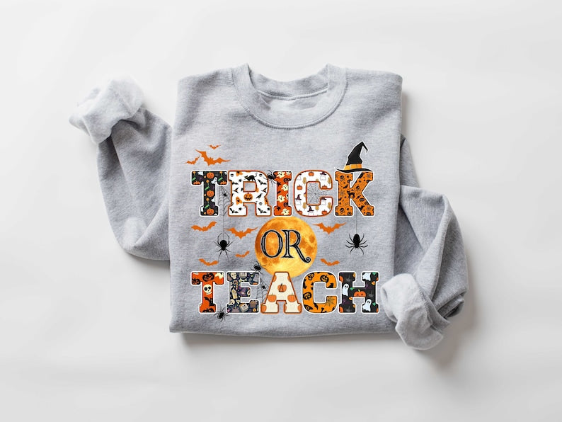 Trick Or Teach Funny Halloween Sweatshirt