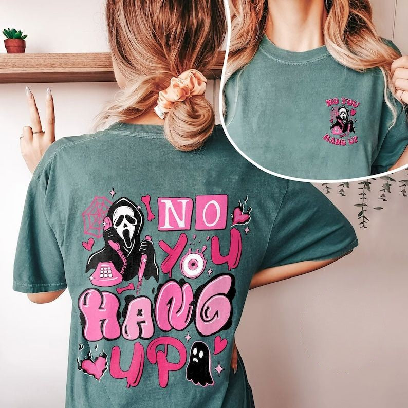 Halloween No You Hang Up Scream Ghostface T-shirt