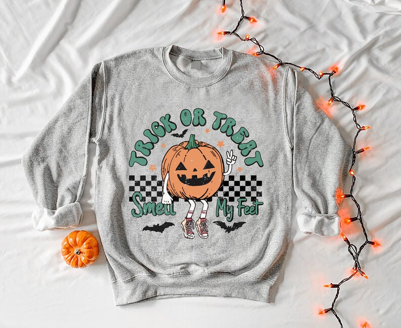 Trick or Treat Smell my Feet Funny Halloween Sweatshirt