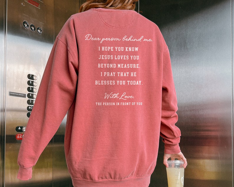 Dear Person Behind Me Faith Sweatshirt