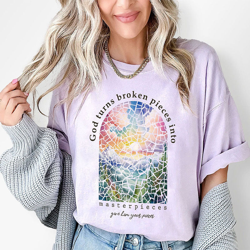God Turns Broken Pieces into Masterpieces T-shirt