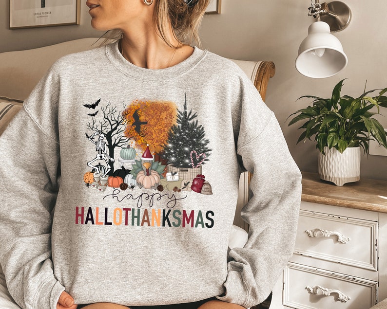 Halloween Thanksgiving Christmas Happy Sweatshirt