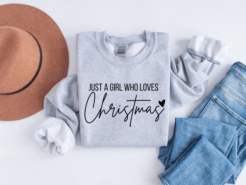 Just A Girl Who Loves Christmas Holiday Sweatshirt
