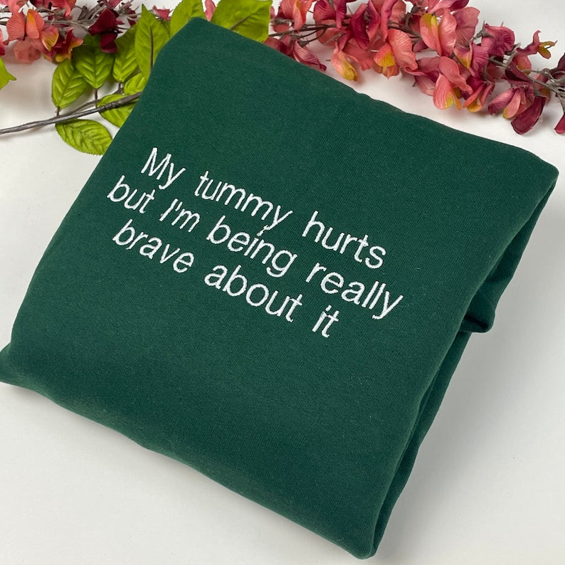 My Tummy Hurts Embroidered Sweatshirt